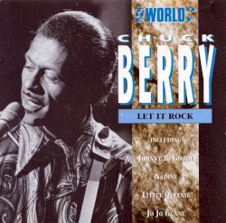 The World of Chuck Berry - Let It Rock