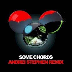 Some Chords (Andrei Stephen remix)