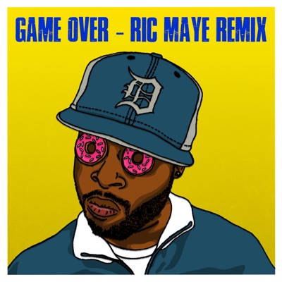 Game Over (Ric Maye Remix)