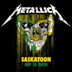 2018-09-15: SaskTel Centre, Saskatoon, SK, Canada