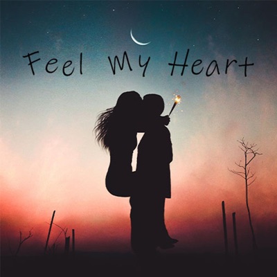 Feel My Heart