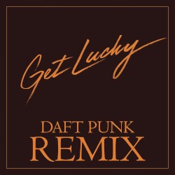 Get Lucky (Daft Punk remix)