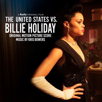 The United States Vs. Billie Holiday (Original Motion Picture Score)