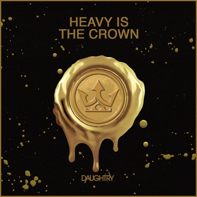 Heavy Is The Crown