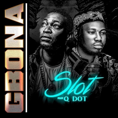 Gbona (feat. Q Dot)