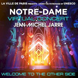 Welcome to the Other Side (Concert From Virtual Notre-Dame)