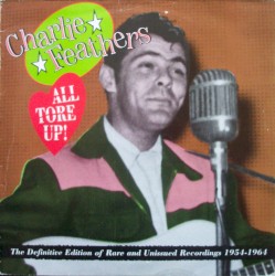 All Tore Up! The Definitive Edition of Rare and Unissued Recordings 1954-1964