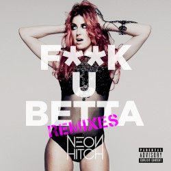 F**K U Betta (Remixes)