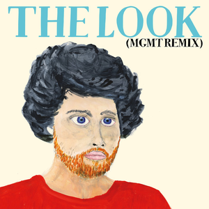 The Look (MGMT remix)