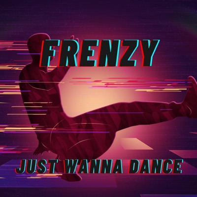 Just Wanna Dance