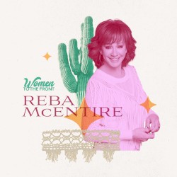 Women to the Front: Reba McEntire