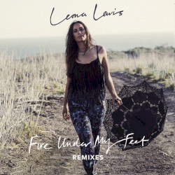 Fire Under My Feet (remixes)