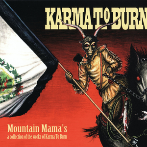 Mountain Mama's: A Collection of the Works of Karma to Burn