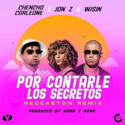 Por contarle los secretos (reggaeton remix)