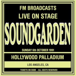 Live On Stage FM Broadcasts - Hollywood Palladium 6th October 1991