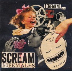 Tenement / Screaming Females