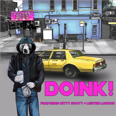 Doink! (feat. Nitty Scott & Lester London)