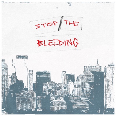 Stop the Bleeding (Deluxe Single)