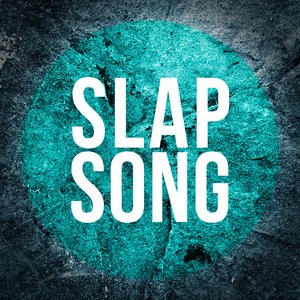 Slap Song