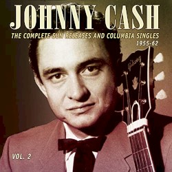 The Complete Sun Releases and Columbia Singles 1955-62, Vol. 2