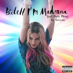 Bitch I’m Madonna: The Remixes