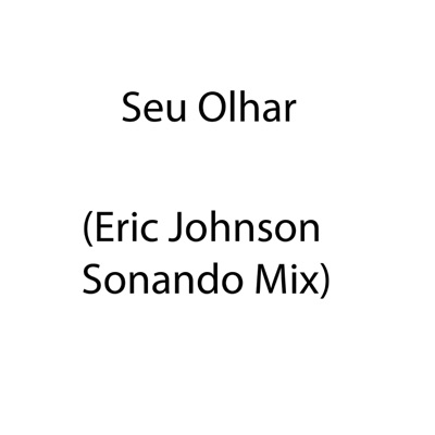 Seu Olhar (Sonando Mix)