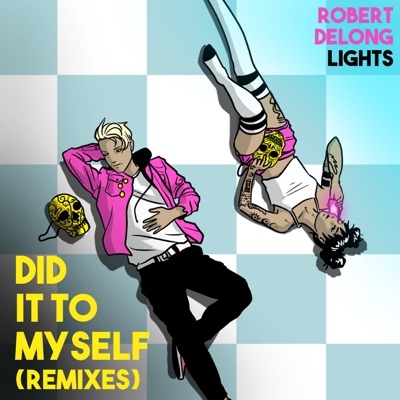 Did It to Myself (feat. Lights) [Remixes]