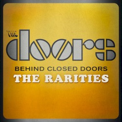 Behind Closed Doors: The Rarities