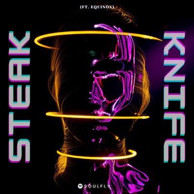 Steak Knife (feat. Equinox & Fatih Yenen)