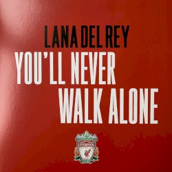 You’ll Never Walk Alone