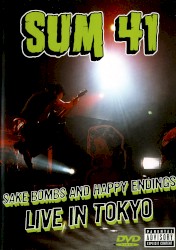 Sake Bombs and Happy Endings: Live In Tokyo