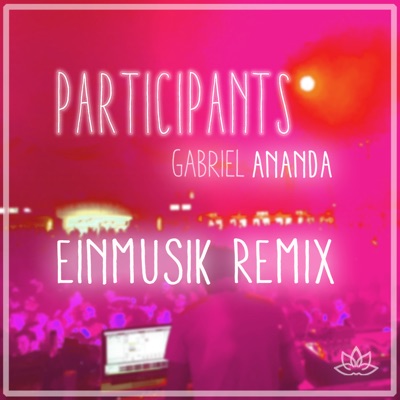 Participants (Einmusik Remix)