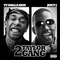 2 Taylor Gang