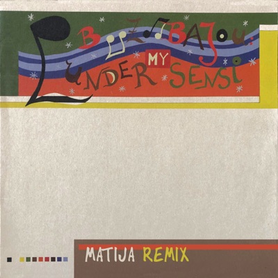 Under My Sensi (Matija Remix)