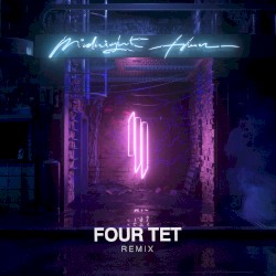 Midnight Hour (Four Tet remix)