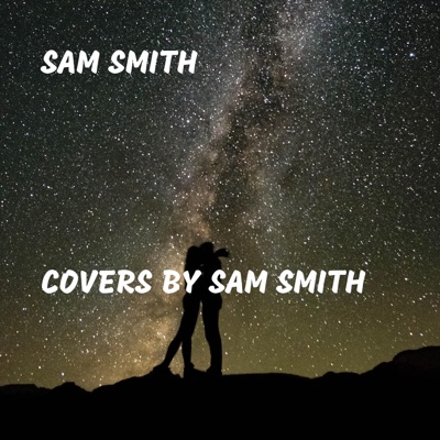 Covers By Sam Smith