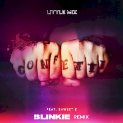 Confetti (Blinkie remix)