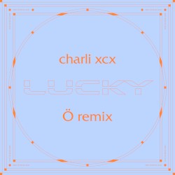 Lucky (Ö remix)