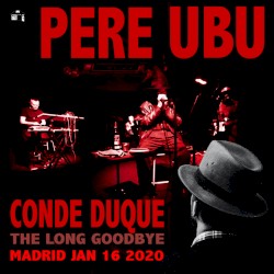 Conde Duque: The Long Goodbye 16.01.2020