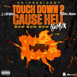 Touch Down 2 Cause Hell (remix)