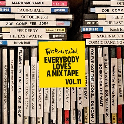 Everybody Loves a Mixtape, Vol. 11: Fat Boy & Beyond (DJ Mix)