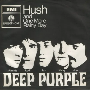 Hush / One More Rainy Day