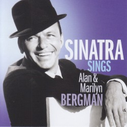 Sinatra Sings Alan & Marilyn Bergman