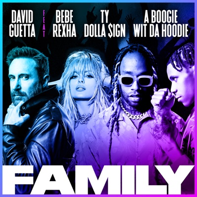 Family (feat. Bebe Rexha, A Boogie Wit da Hoodie & Ty Dolla $ign)