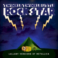 Lullaby Versions of Metallica