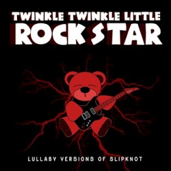 Lullaby Versions of Slipknot