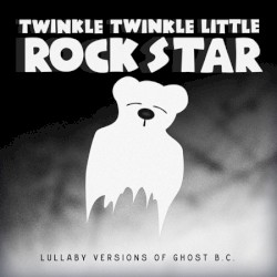 Lullaby Versions of Ghost B.C.