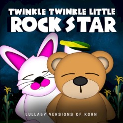 Lullaby Versions of Korn