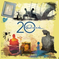 Riverside 20 – Vol.1 ‘The Shorts’