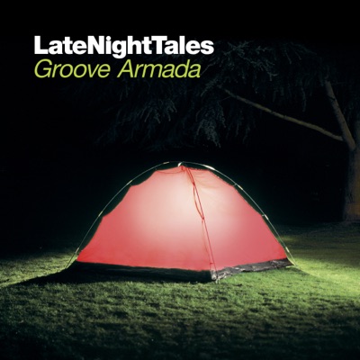 Late Night Tales: Groove Armada (DJ Mix)